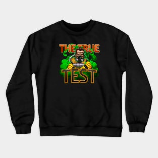 Caustic - The True Test Crewneck Sweatshirt